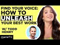 How To Find Your Voice: Todd Henry & Marie Forleo