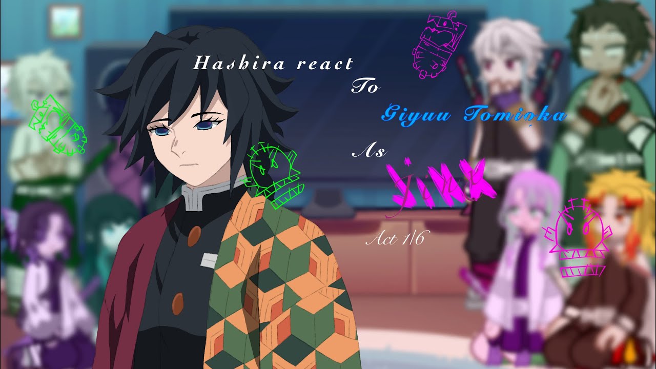 Hashira react to giyuu as J҉I҉N҉X҉ 1/6 | 2X | READ DESCRIPTION