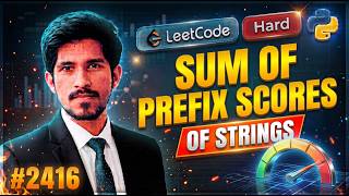 Sum of Prefix Scores of Strings | Leetcode - 2416 | Python