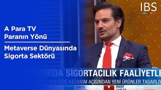 Ibs Sigorta Ve Reasürans Brokerliği Ceo Murat Çiftçi - A Para Tv