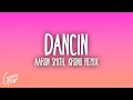 Aaron Smith Dancin KRONO Remix Lyrics 1HOUR