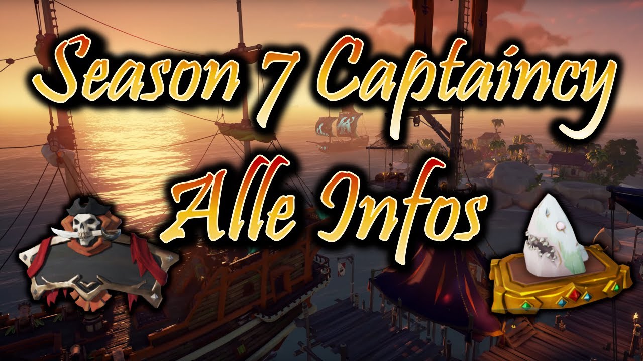 Sea of Thieves - Season 7 Captaincy alle Infos, eigenes Schiff, neue ...