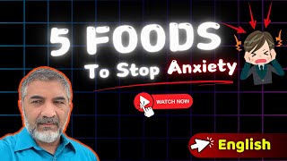 List of 5 Foods to STOP Anxiety | ANXIETY treatment | SMQ