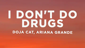 Doja Cat - I Don't Do Drugs (Lyrics) ft. Ariana Grande