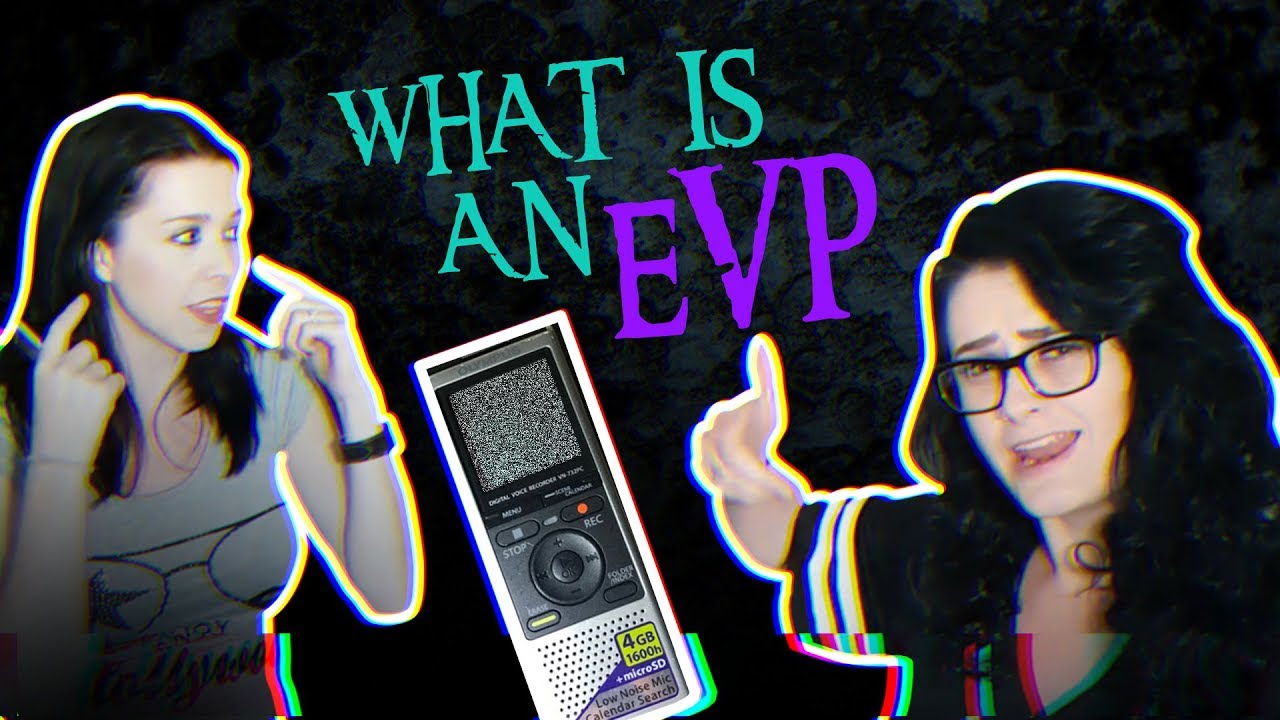 WHAT IS AN EVP YouTube