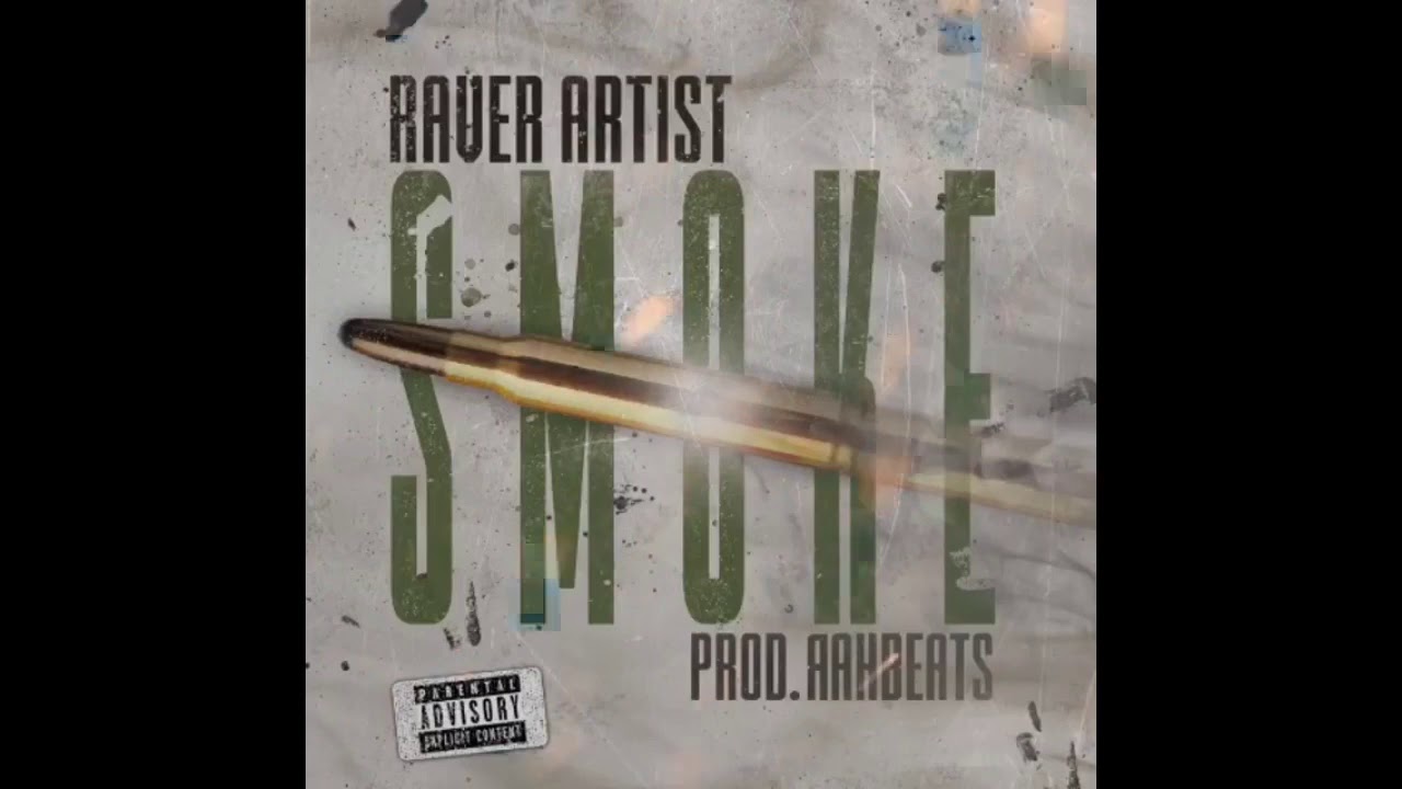 Watch Raver Artist - Smoke Prod. RAHBeats (Official Audio) on YouTube Watch Raver Artist - Smoke Prod. RAHBeats (Official Audio) on YouTube