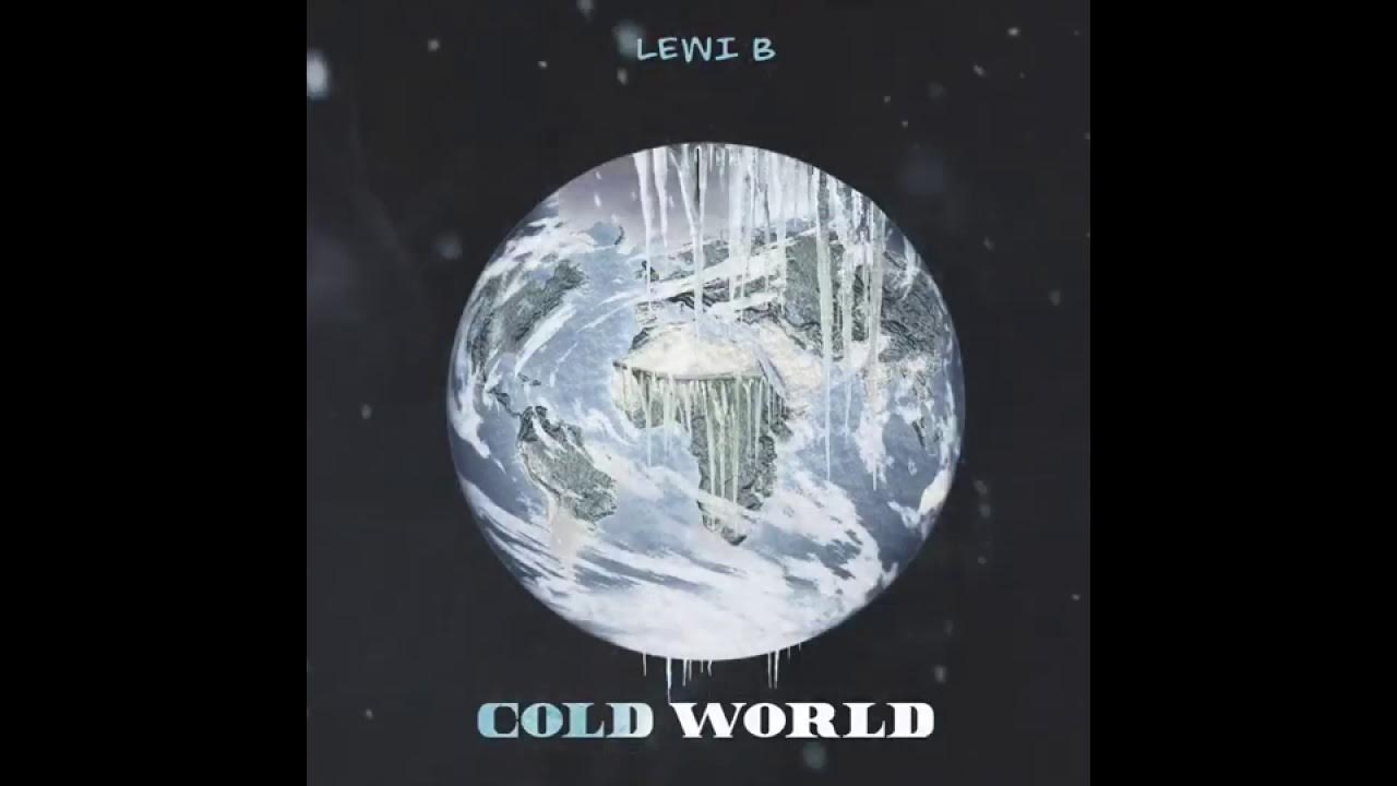 The world is cold