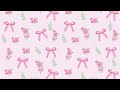 1 Hour Pink Bow Wallpaper Girly Aesthetic Background Soft Coquette Ambience Loop 