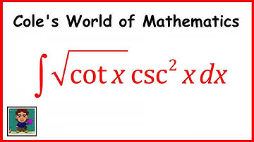 Integral (sqrt(cot x))csc^2x ❖ Calculus 1 ❖ Trig Integrals