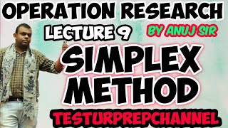 SIMPLEX METHOD - Operation research lecture 9
