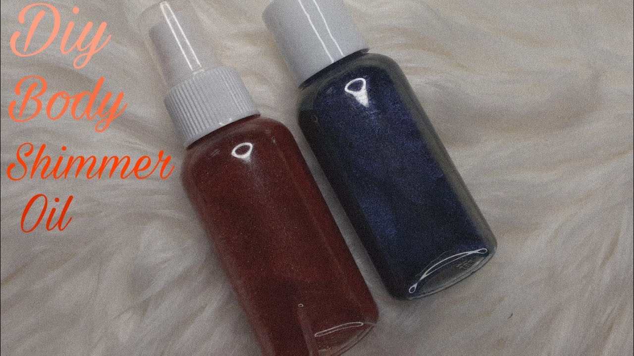 DIY BODY SHIMMER OIL YouTube
