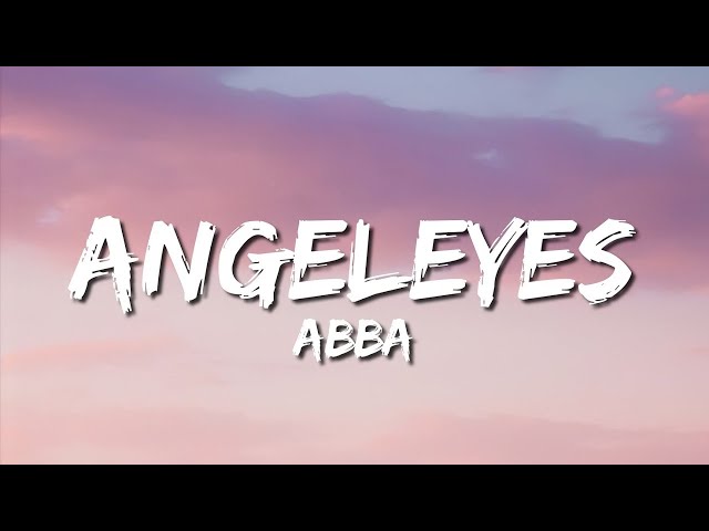 Angeleyes - ABBA (Lyrics) class=