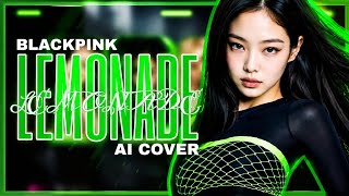 [AI COVER] BLACKPINK 'LEMONADE' (OG. AESPA)