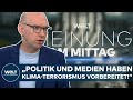 MEINUNG: „Klima-Terrorismus wurde ideologisch vorbereitet!“ – Abrechnung mit Politik und Medien!