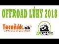 OFFROAD LÚKY 2018 (celé video + rozhovory)