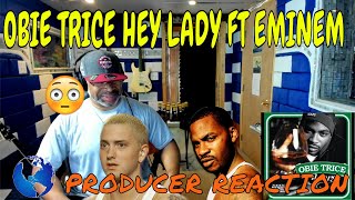 Obie Trice Hey Lady ft Eminem - Producer Reaction