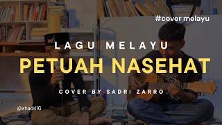 PETUAH NASEHAT || Sadri Zarro || full version 