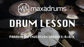 DRUM LESSON: Paradiddle Inversion Grooves: R=R+K (Paradiddle Series pt.3)