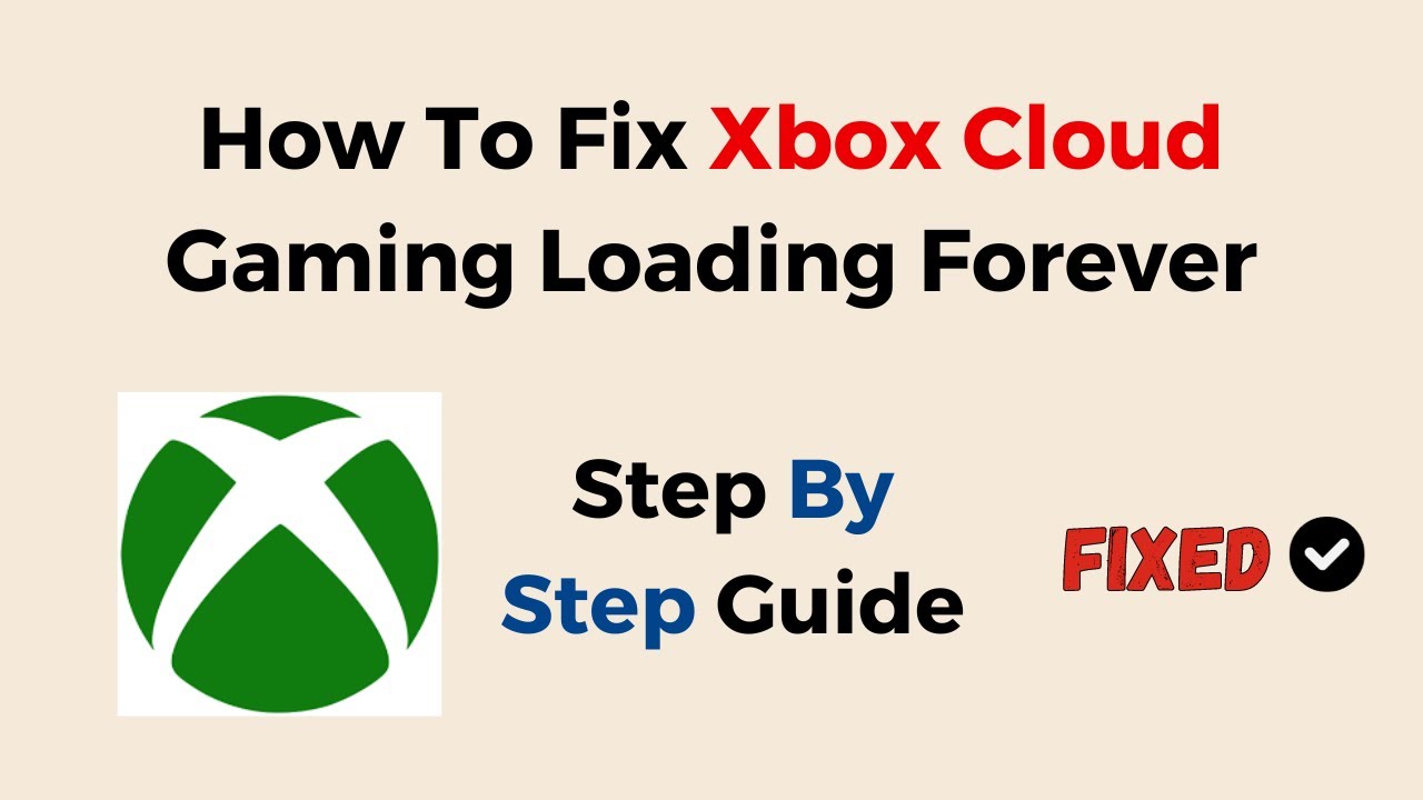 XBOX CLOUD GAMING NOT LOADING FIX (New)  Fix Xbox Cloud Gaming Not Working  