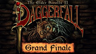 The Elder Scrolls II: Daggerfall - Grand Finale (For Now) - I Want To Get Off Mr Bones' Wild Ride
