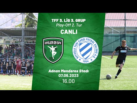 EFELER 09 SFK - BEYOĞLU YENİ ÇARŞI SF l TFF 3. LİG 3. GRUP PLAY-OFF 2. TUR İKİNCİ MAÇ (CANLI)