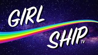 Girlshiptv Channel Trailer