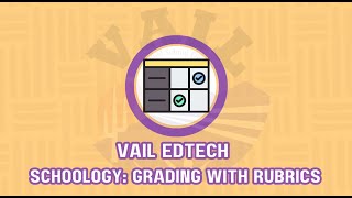 Schoology: Grading with Rubrics