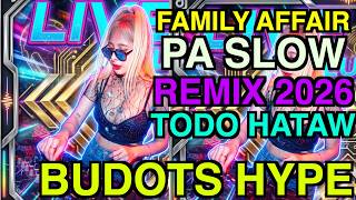 BAGONG PA SLOW REMIX FAMILY AFFAIR NONSTOP 2026 DISCO REMIX DJ ANN CC