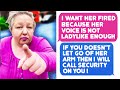 I Want This Employee Fired Because Her Voice Isn’t Ladylike Enough! - r/IDontWorkHereLady