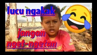 jangan nget ngetan-Lucu auto ngakak😂