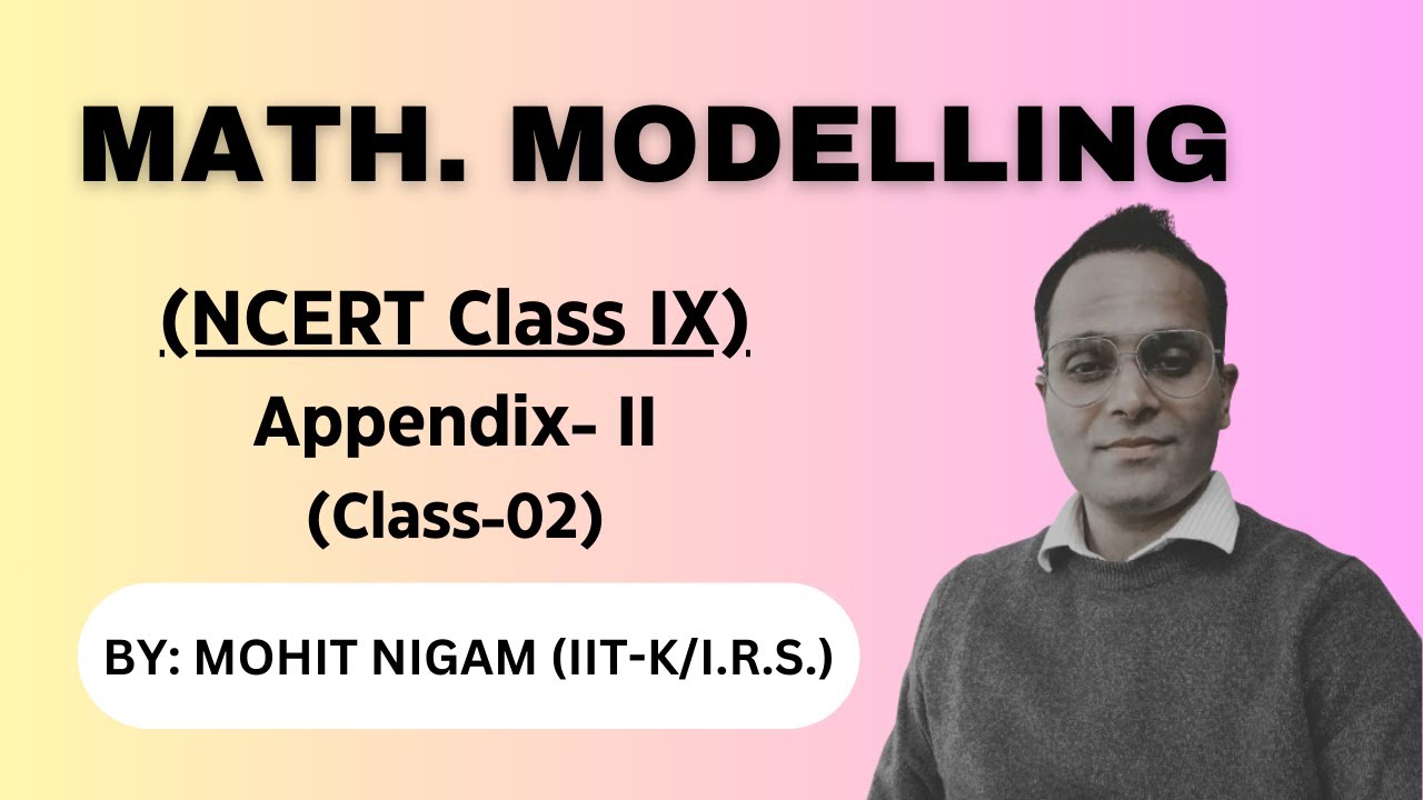 APPENDIX -2 (MATH. MODELLING): CLASS 2 - YouTube