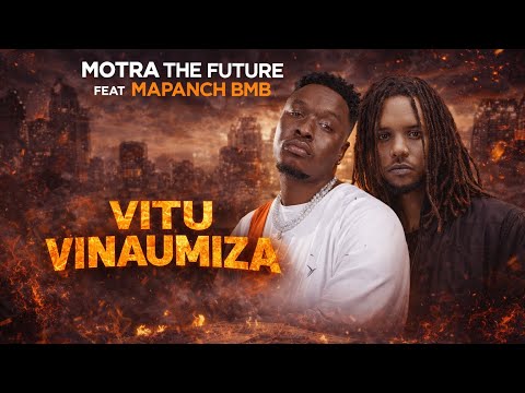 VITU VINAUMIZA - Motra The Future Feat. Mapanch BMB (LYRICS VIDEO)