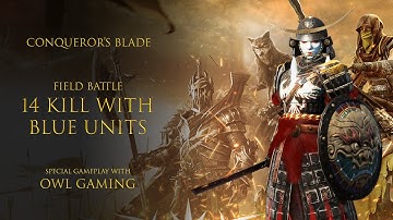 14 KILL WITH BLUE UNITS - Field Battle Mode - Conqueror