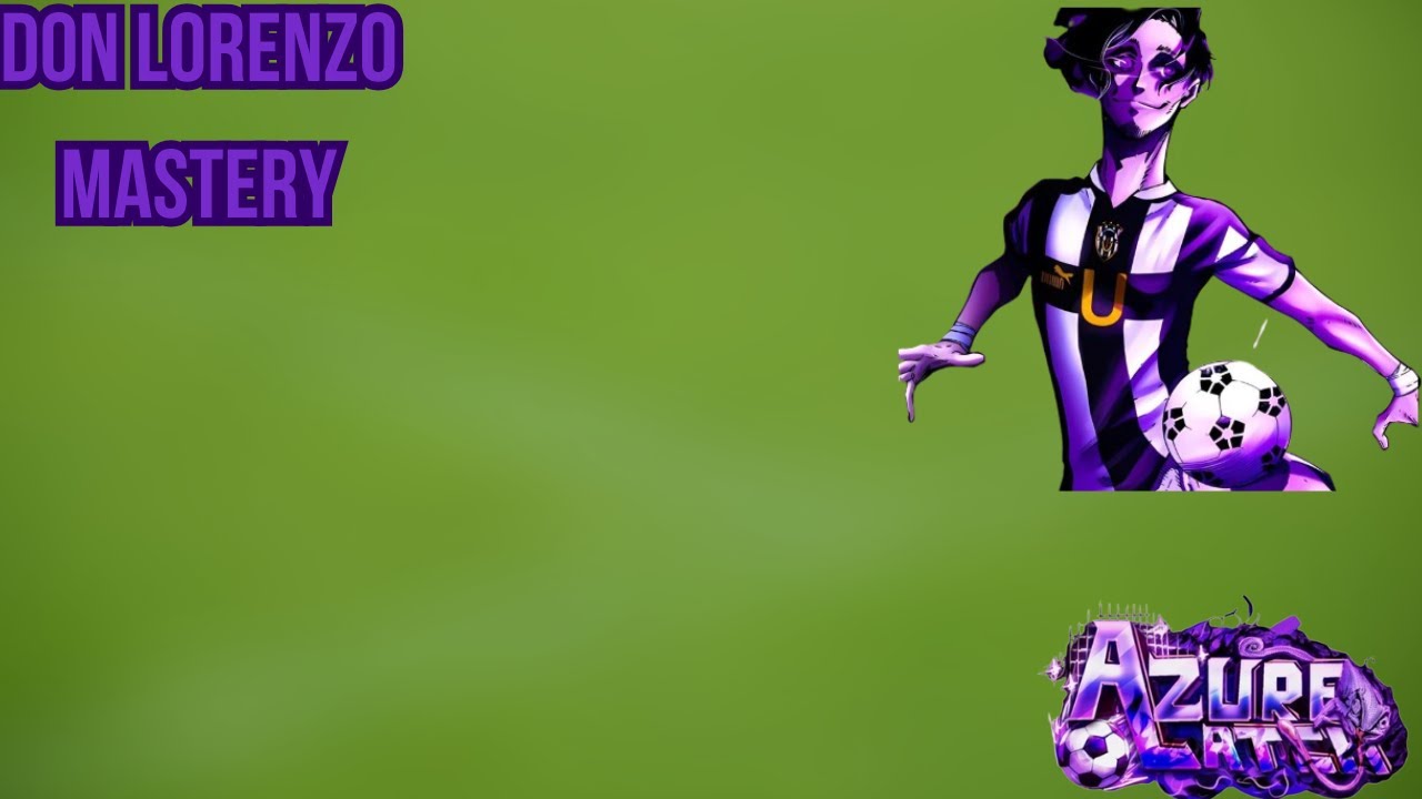 NOVO DON LORENZO MASTERY! COMO PEGAR + SHOWCASE Azure Latch YouTube