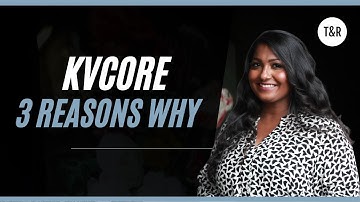 3 Reasons Why Every Real Estate Agent Needs To Use kvCORE - kvCORE Login