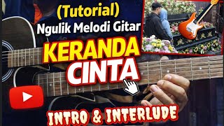 Tutorial Gitar Ngulik Melodi Keranda Cinta Intro Interlude 