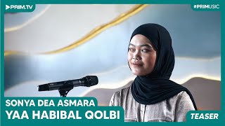 [TEASER] PriMusic Ep. 42: Yaa Habibal Qolbi cover by Sonya Dea Asmara Br Ginting FKKGIK UNPRI