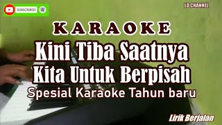Download Lagu Kini Tiba Saatnya Kita Untuk Berpisah - Karaoke (Lagu Tahun Baru) MP3