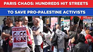 Paris On Edge, Hunger Strikes, Hundreds Storm Streets To Raise Voice For Pro-Palestine Activists