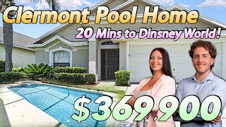 Clermont, Florida Poolside Paradise Home! | 4 Bedroom Pool Home UNDER $370,000 | September 2024
