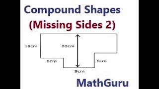 How to Find the Missing Sides of a Compound Shape | Composite Shapes |Geometry | Example 2