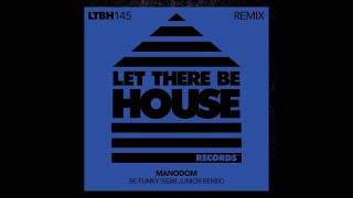 Download Lagu Manodom - Be Funky (Sebb Junior Extended Remix) MP3