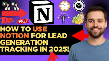 How to Use Notion for Lead Generation Tracking in 2026!