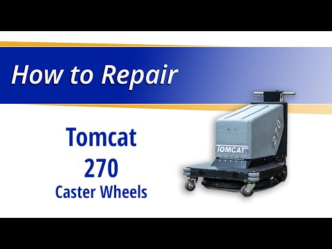 How to Replace the Caster Wheels on the Tomcat 270 