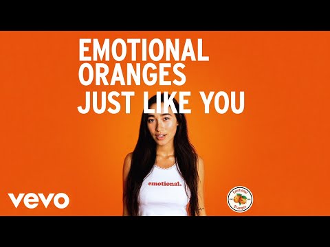 Putar Just Like You - Emotional Oranges