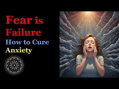 Fear is Failure:
