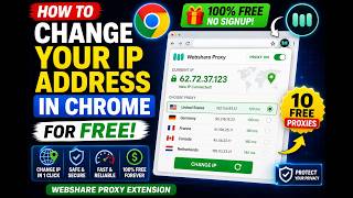 How to Change Your IP Address in Chrome for FREE – Webshare Proxy Extension With 10 FREE Proxies