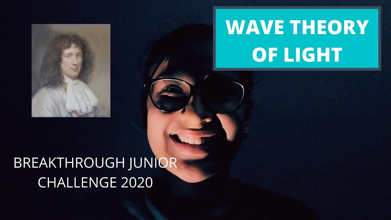 Wave Theory of Light | Breakthrough Junior Challenge 2020 - YouTube