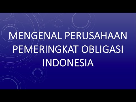 Mengenal Perusahaan Pemeringkat Obligasi Indonesia