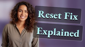 Why Does Resetting Fix 